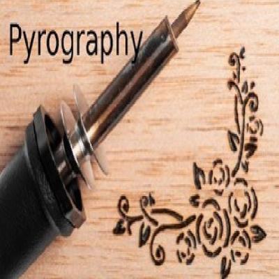 Pyrography -- Also known as Wood Burning